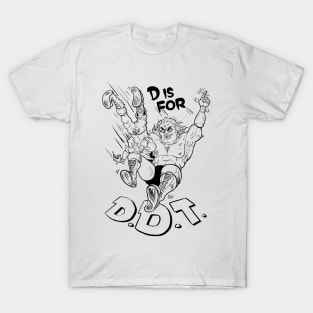 D is for DDT T-Shirt